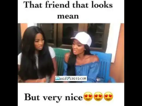 Video: Wofaifada – That Friend That Looks Mean But Very Nice